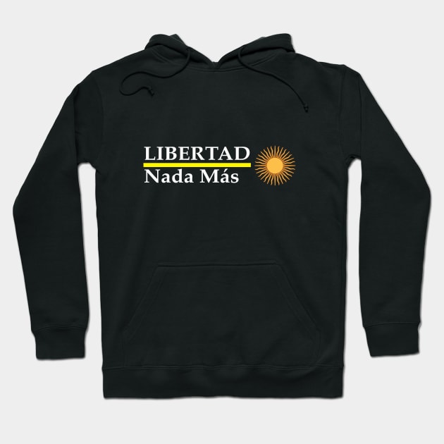 Libertad Nada Mas Hoodie by ArianJacobs